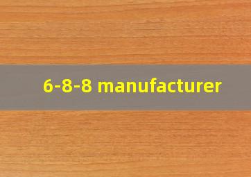  6-8-8 manufacturer